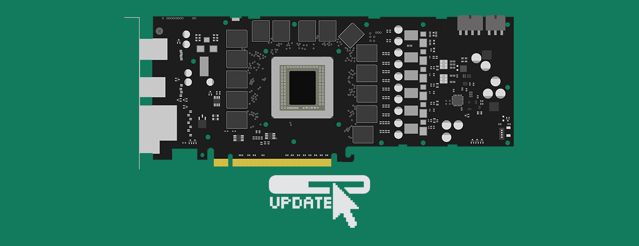 Kiedy ostatni raz aktualizowałeś sterownik do karty graficznej?