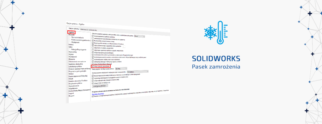 Pasek zamrożenia SOLIDWORKS – Skróć czas przebudowy modelu