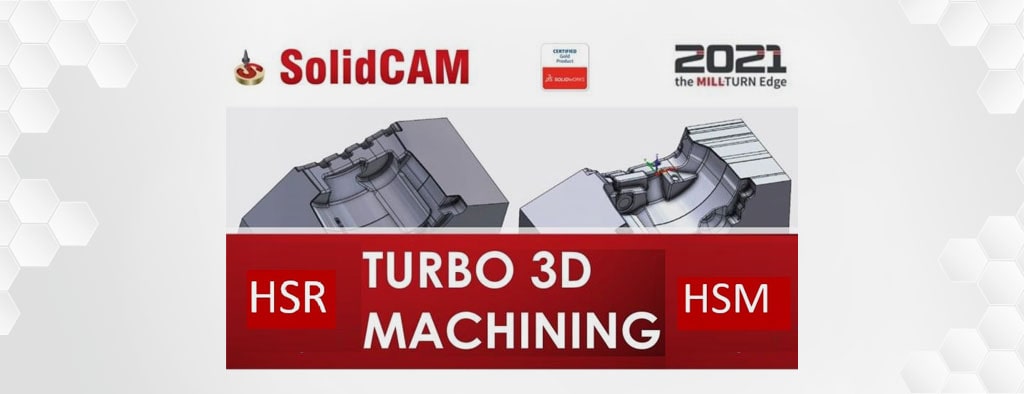 Nowość w obróbce HSR i HSM – Turbo SolidCAM