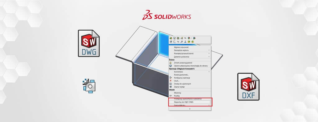 Arkusz blach w SOLIDWORKS – mapowanie linii zgięcia do formatu dxf/dwg