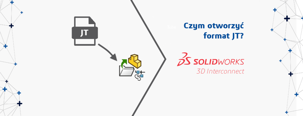 Czym otworzyć format JT?