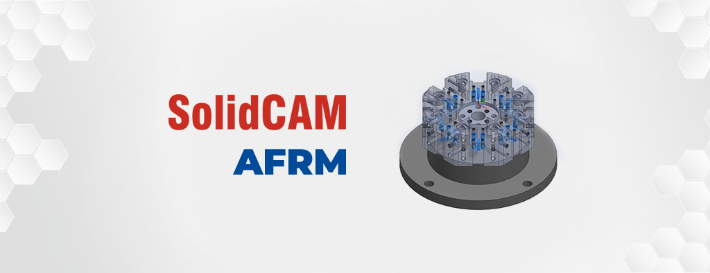 SolidCAM AFRM (Automatic Feature Recognition and Machining)
