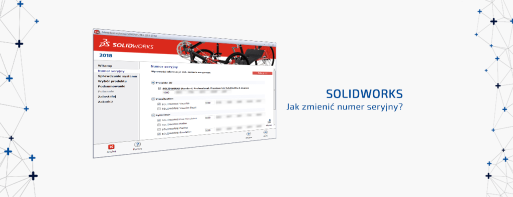 Jak zmienić numer seryjny SOLIDWORKS?