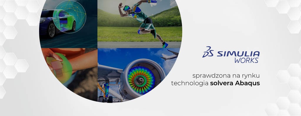 SIMULIAworks – symulacja jest niezbędna dla innowacji!