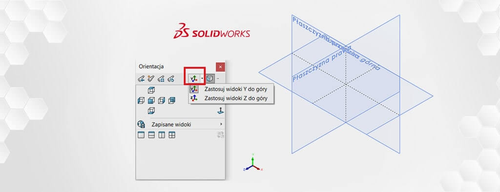 Zmiana osi pionowej w orientacji widoku w SOLIDWORKS 2020