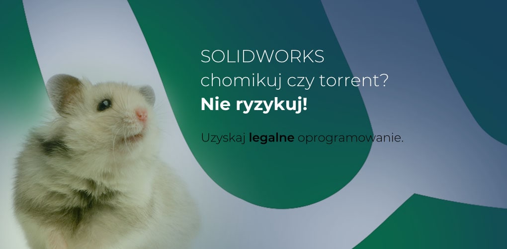 SOLIDWORKS chomikuj to przeszłość – wybierz legalne oprogramowanie od DPS Software