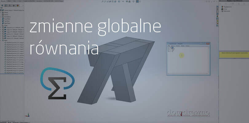 SOLIDWORKS równania – zmienne globalne wykorzystane w projekcie