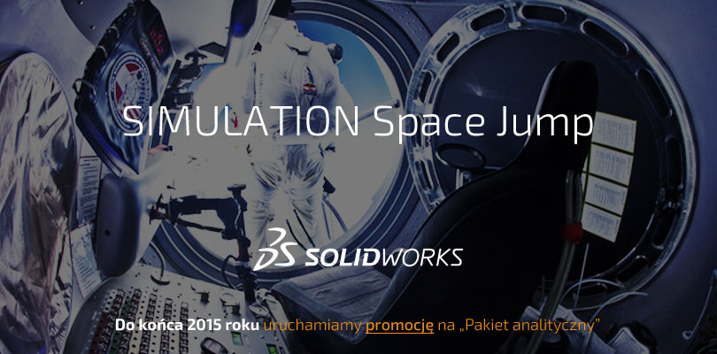 SOLIDWORKS Simulation Space Jump - wydajność, jakość i innowacyjność