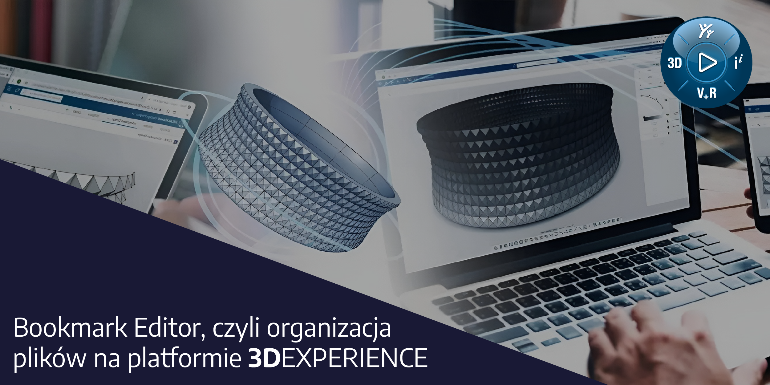 Bookmark Editor, czyli organizacja plików na platformie 3DEXPERIENCE