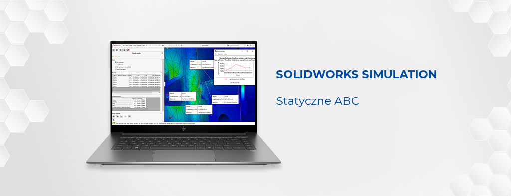SOLIDWORKS Simulation: Statyczne ABC – konstruktorze, ułatw sobie pracę!