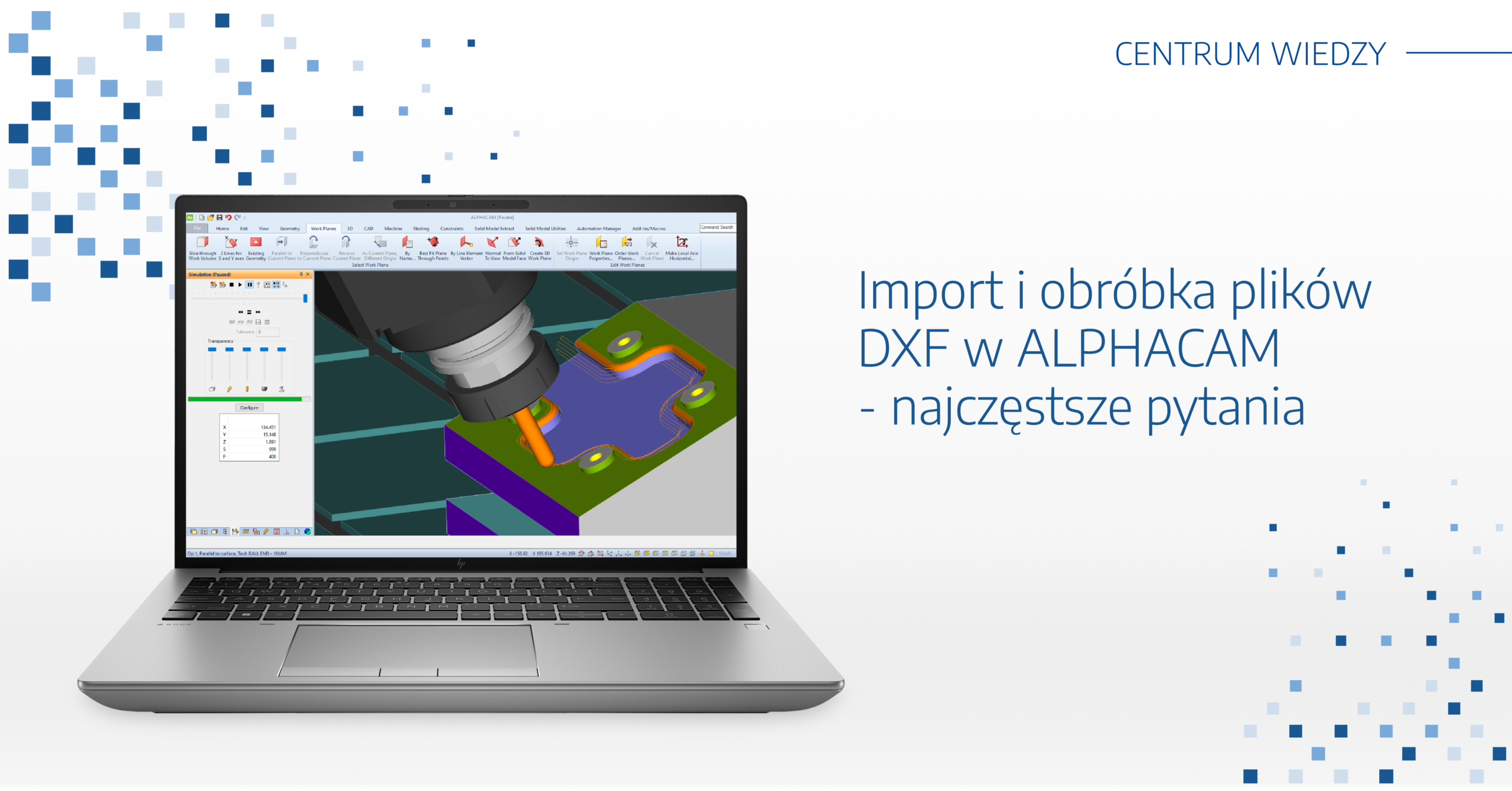 Import i obróbka plików DXF w ALPHACAM - najczęstsze pytania