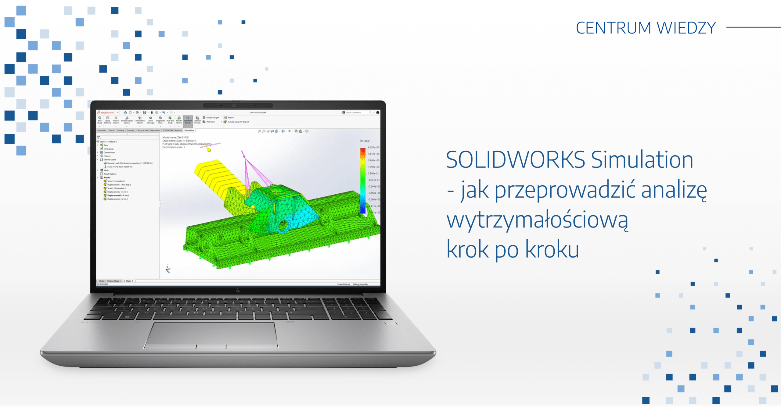 SOLIDWORKS Simulation - jak przeprowadzić analizę wytrzymałościową krok po kroku