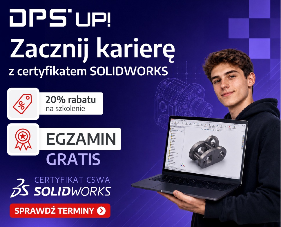Zdobądź certyfikat SOLIDWORKS z rabatem -20% i EGZAMINEM W CENIE - kurs CSWA lub CSWP
