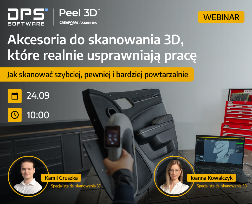 WEBINAR Akcesoria do skanowania 3D, które realnie usprawniają pracę. Jak skanować szybciej, pewniej i bardziej powtarzalnie