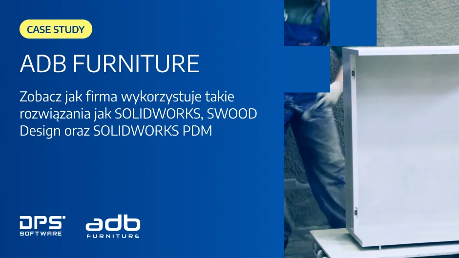 ADB Furniture | SOLIDWORKS Case Study 