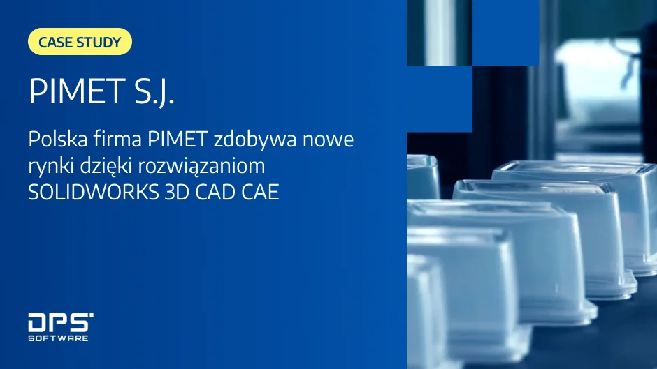 SOLIDWORKS 3D CAD CAE - PIMET S.J. 